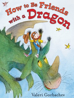 cover image of How to Be Friends with a Dragon